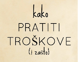 kako pratiti troškove?